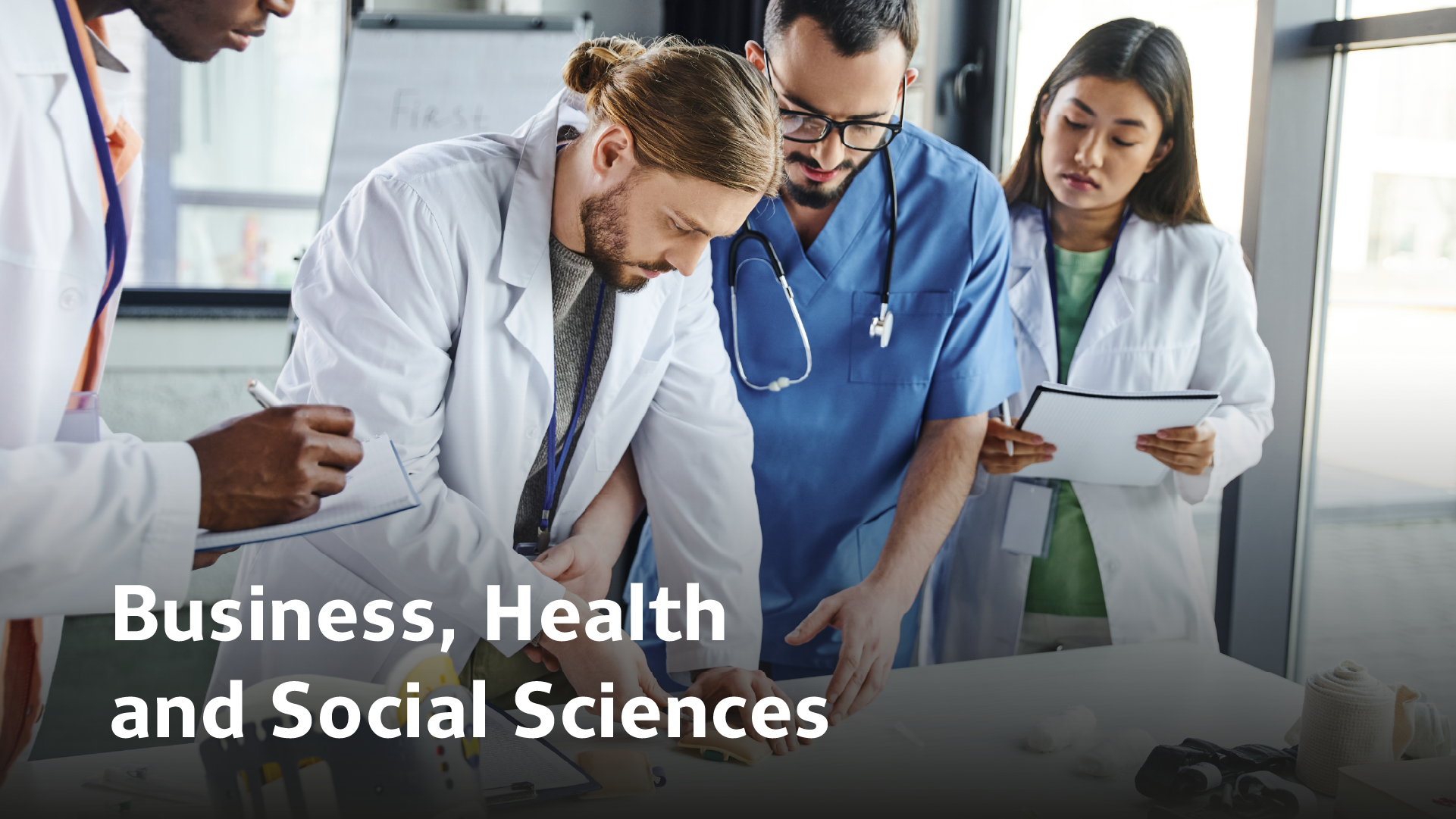 Business, Health and Social Sciences