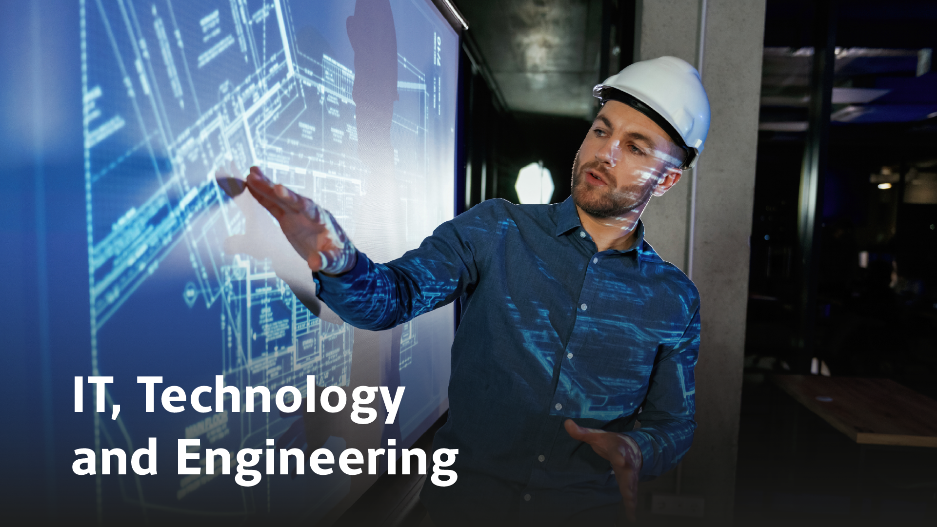 IT, Technology and Engineering